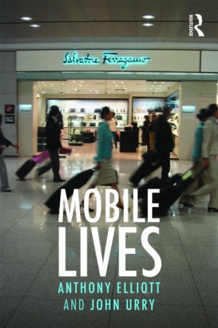 Urry John (Lancaster University Uk) - Mobile Lives - Paperback