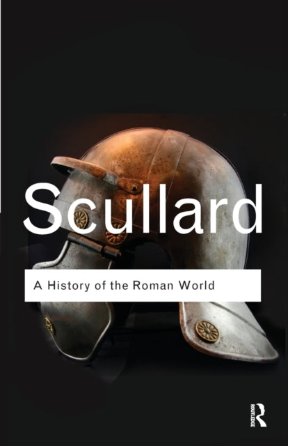 Scullard H. H. - A History Of The Roman World 753 To 146 Bc - Paperback