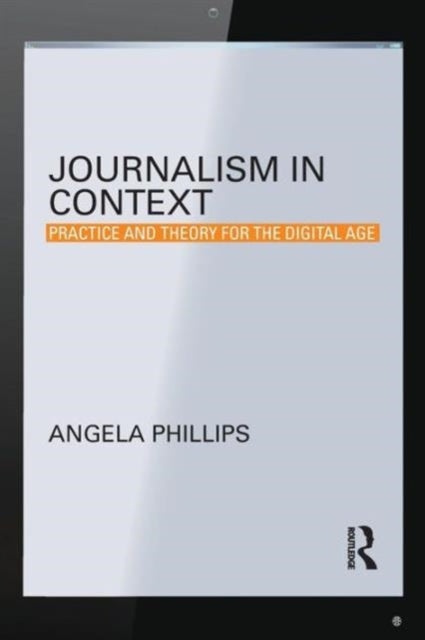 Binding: Paperback
Description: Journalism in Context is an accessible introduction to the theory and practice of journalism in a changing world.