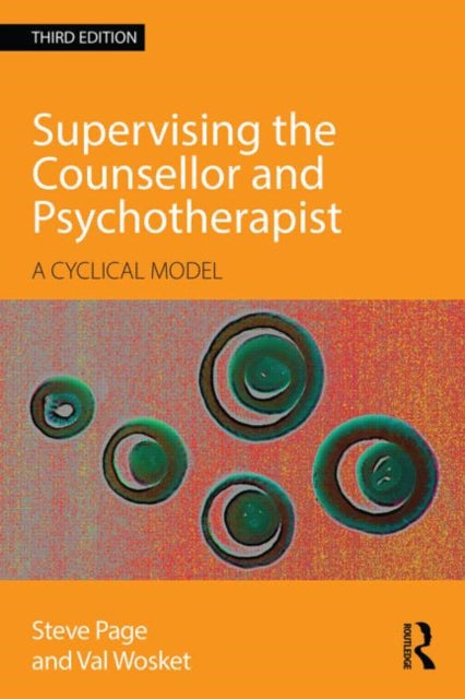 Wosket Val - Supervising The Counsellor And Psychotherapist A Cyclical Model - Paperback