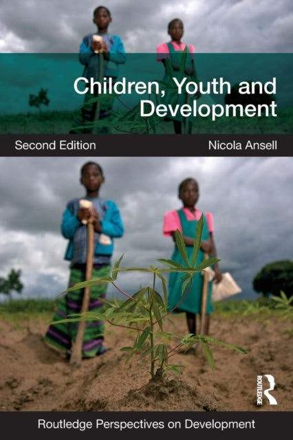 Ansell Nicola (Brunel University London Uk) - Children Youth And Development - Paperback