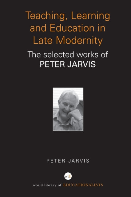 Binding: Paperback
Description: Peter Jarvis has spent over 30 years researching thinking and writing about some of the key and enduring issues in education.