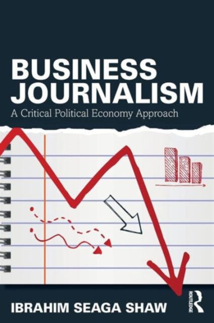 Binding: Paperback
Description: Business Journalism: A Critical Political Economy Approach critically explores the failures of business journalists in striking the balance between the bottom line business model and their role in defending the public interest.