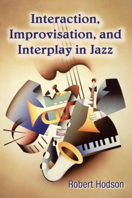 Binding: Paperback
Description: Interaction Improvisation and Interplay in Jazz Performance offers a new and exciting way to listen to and understand jazz. When describing a performance most jazz writers focus on the improvised lines of the soloist and their underlying harmonic progressions.
