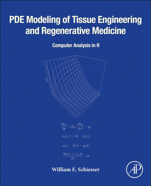Binding: Paperback
Description: PDE Modeling of Tissue Engineering and Regenerative Medicine: Computer Analysis in R presents the formulation and computer implementation of mathematical models for the forefront research areas of tissue engineering and regenerative medicine.