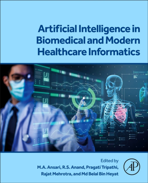 Elsevier Science Publishing Co Inc - Artificial Intelligence In Biomedical And Modern Healthcare Informatics - Paperback