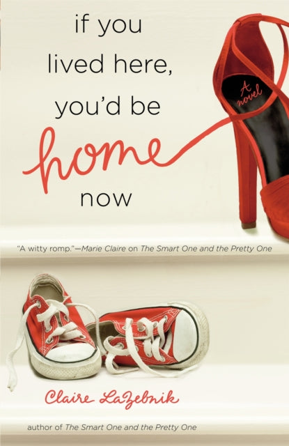 Lazebnik Claire - If You Lived Here You'd Be Home Now - Paperback
