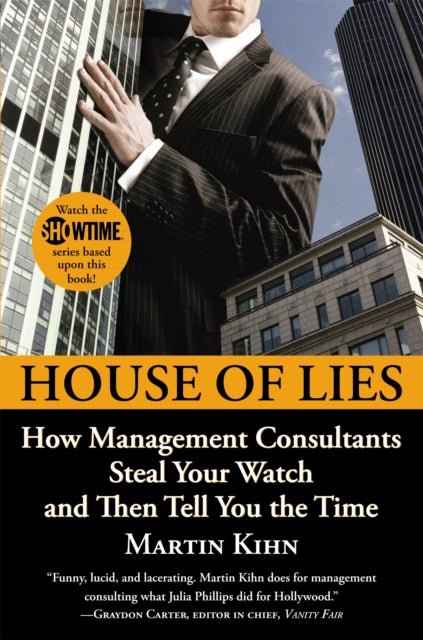 Binding: Paperback
Description: The critically - acclaimed darkly hilarious take on Management Consulting soon to be a hit on Showtime starting in January 2012.