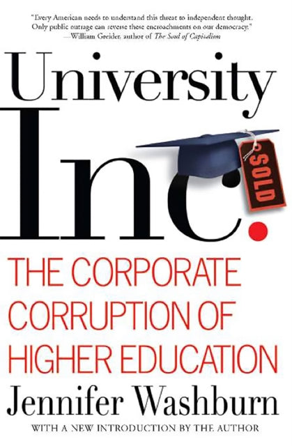 Washburn Jennifer - University Inc. The Corporate Corruption Of Higher Education - Paperback
