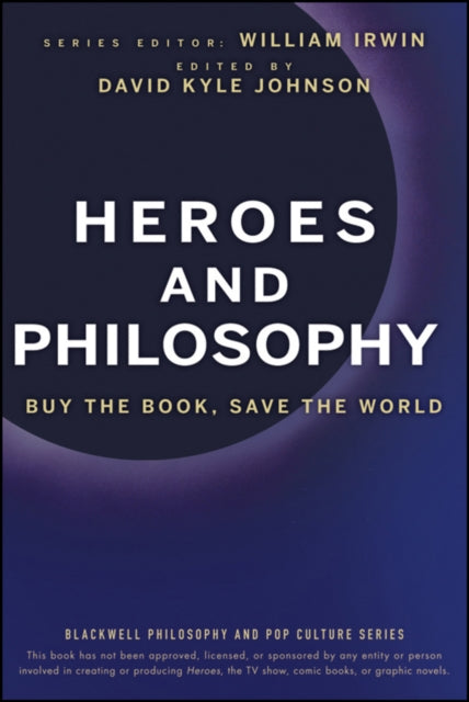 Heroes And Philosophy Buy The Book Save The World