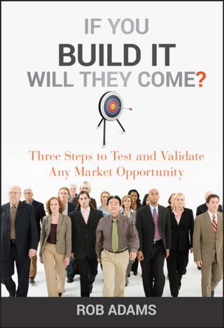 Binding: Hardcover
Description: Business Professor and strategy consultant Rob Adams shows you how to make sure you hit your target market before you spend a lot of money.
