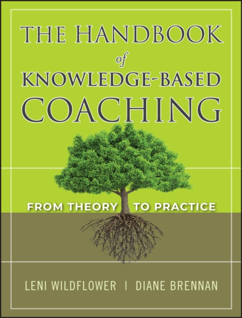 John Wiley & Sons Inc - The Handbook Of Knowledge - Based Coaching From Theory To Practice - Hardcover