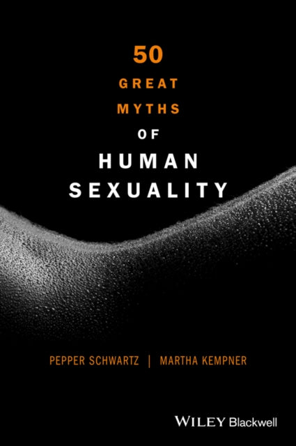 Kempner Martha - 50 Great Myths Of Human Sexuality - Paperback
