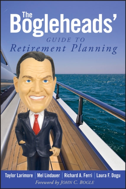 Dogu Laura F. - The Bogleheads Guide To Retirement Planning - Paperback