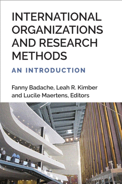 The University Of Michigan Press - International Organizations And Research Methods An Introduction - Paperback