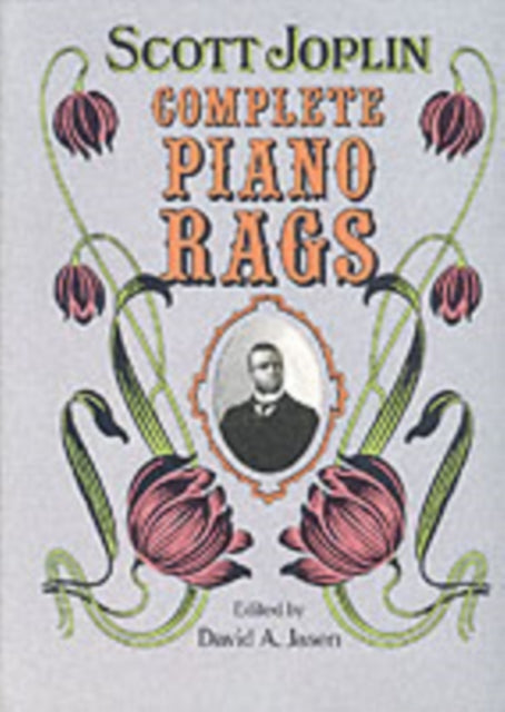 Binding: Books
Description: Select Guide Rating
Title: Complete Piano Rags Edited By David A. Jasen
Author(s): Joplin Scott
Publisher: Dover Publications Inc.
Barcode: 9780486258072
Pages: 208 Pages
Publication Date: 12/1/1988
Category: Music