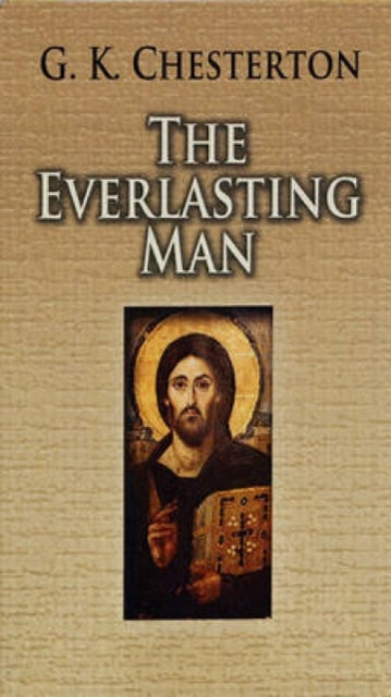 Binding: Paperback
Description: A history of humanity Christ and Christianity this 1925 polemic famously converted C. S. Lewis from atheism.