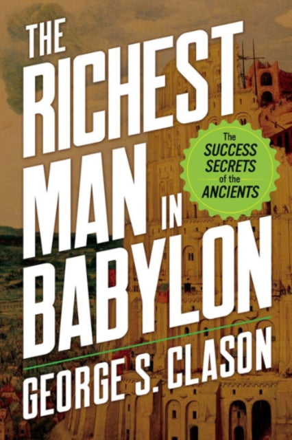 Binding: Paperback
Description: Select Guide Rating
Title: The Richest Man In Babylon The Success Secrets Of The Ancients
Author(s): Eastman M.
Publisher: Dover Publications Inc.