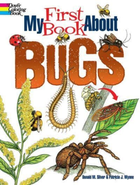 Binding: Paperback
Description: Select Guide Rating
Title: My First Book About Bugs
Author(s): Wynne Patricia
Publisher: Dover Publications Inc.