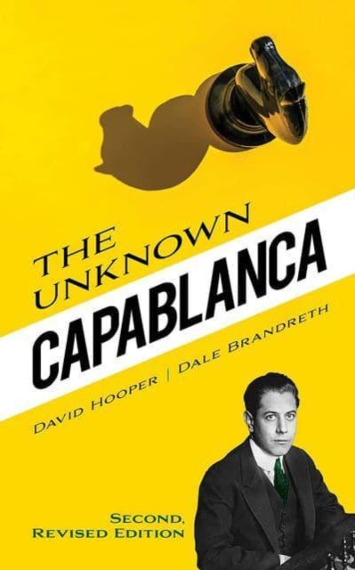 Binding: Paperback
Description: Select Guide Rating
Title: The Unknown Capablanca Second Revised Edition
Author(s): Hooper David
Publisher: Dover Publications Inc.
Barcode: 9780486851426
Pages: 224 Pages
Publication Date: 7/19/2023
Category: Chess