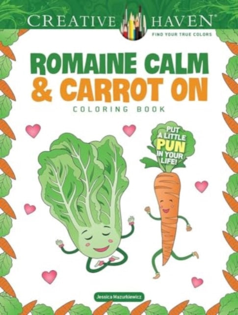 Binding: Paperback
Description: Select Guide Rating
Title: Creative Haven Romaine Calm & Carrot On Coloring Book: Put A Lttle Pun In Your Life!
Author(s): Mazurkiewicz Jessica
Publisher: Dover Publications Inc.