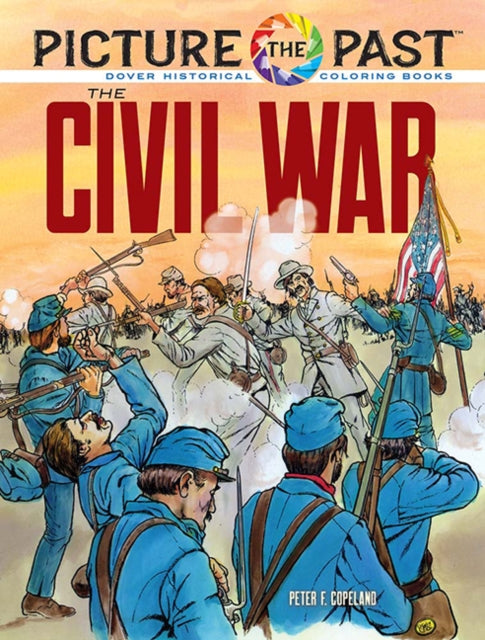 Binding: Paperback
Description: Select Guide Rating
Title: Picture The Past: The Civil War: Historical Coloring Book
Author(s): Copeland Peter F.
Publisher: Dover Publications Inc.