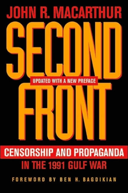 Binding: Paperback
Description: Examining the conflict in Iraq this work reveals the government's assault on the constitutional freedoms of the American media during Operation Desert Storm.
Title: Second Front Censorship And Propaganda In The 1991 Gulf War
Author(s): Macarthur John R.