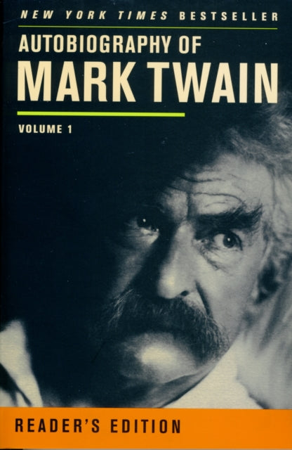 Autobiography Of Mark Twain Volume 1, Readers Edition