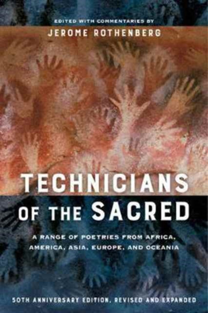 University Of California Press - Technicians Of The Sacred Third Edition A Range Of Poetries From Africa America Asia Europe And Oceania - Paperback