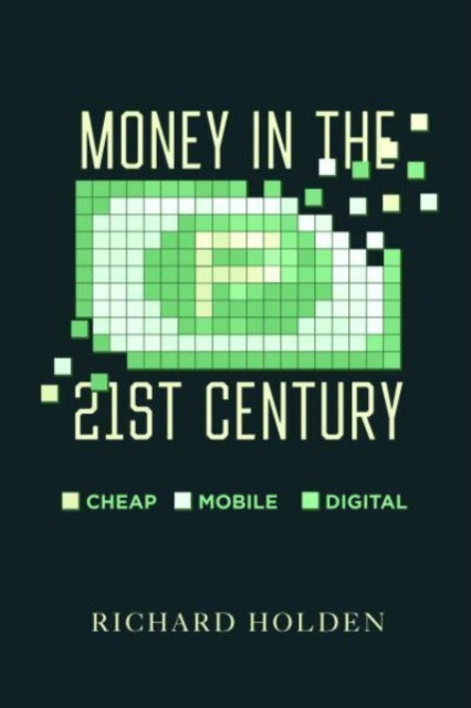 Binding: Hardcover
Description: An economist examines three modern forces that have redefined what "money" means who controls it and what the future of finance might look like. Money is increasingly cheap digital and mobile.