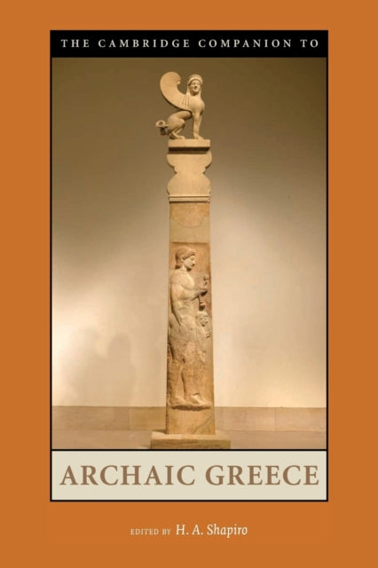 Binding: Paperback
Description: The Cambridge Companion to Archaic Greece provides a wide - ranging synthesis of history society and culture during the formative period of Ancient Greece.