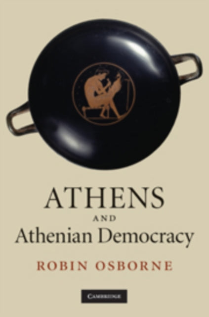 Osborne Robin (University Of Cambridge) - Athens And Athenian Democracy - Paperback