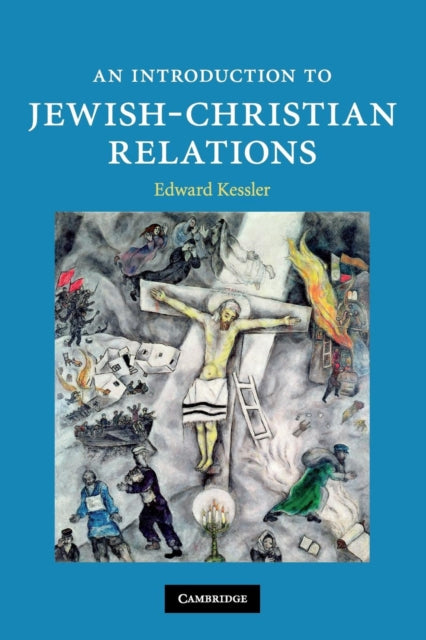 Kessler Edward - An Introduction To Jewish - Christian Relations - Paperback