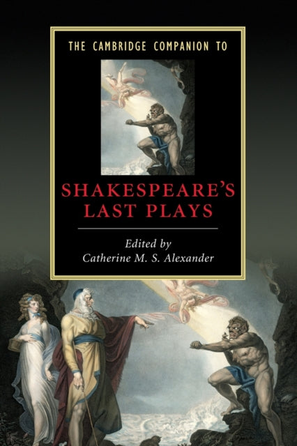 Cambridge University Press - The Cambridge Companion To Shakespeare's Last Plays - Paperback