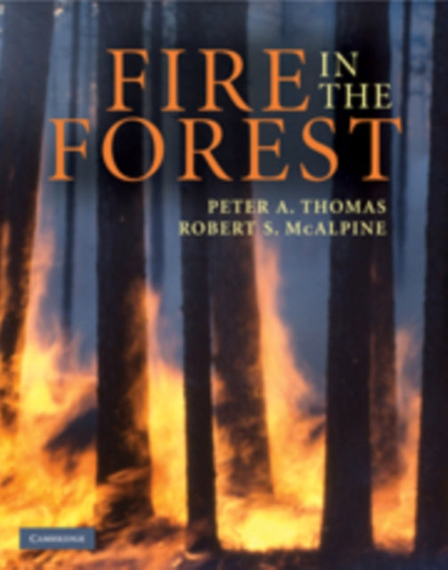 Mcalpine Robert S. - Fire In The Forest - Hardcover