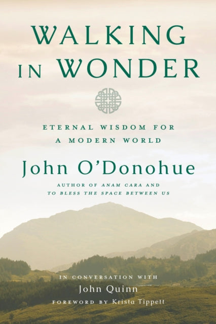 O'donohue John Ph. D. - Walking In Wonder Eternal Wisdom For A Modern World - Hardcover