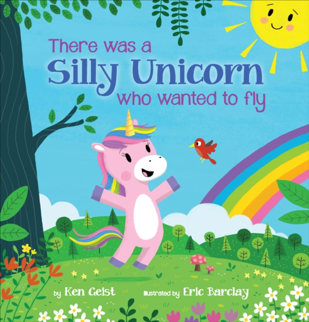 Binding: Hardcover
Description: Follow this silly unicorn who tries all she can to FLY in this hilarious read - aloud twist on There Was an Old Lady! . There was a silly unicorn who wanted to fly. I don't know why but she wanted to fly. So she gave it a try.