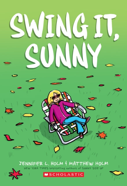 Swing It Sunny: A Graphic Novel (Sunny #2)