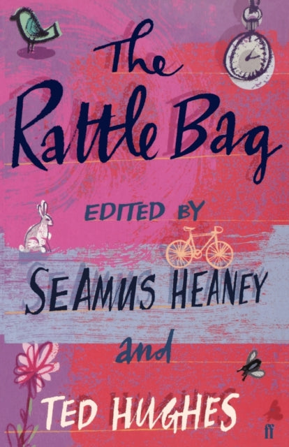 Binding: Paperback
Description: Edited by Seamus Heaney and Ted Hughes and conceived of as a collection of their own favourite poems The Rattle Bag has established itself as the classic anthology of our time.