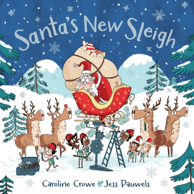 Crowe Caroline - Santa's New Sleigh - Hardcover