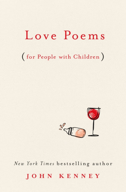 Binding: Hardcover
Description: With the same brilliant wit and hilarious realism that made Love Poems for Married People such a hit John Kenney is back with a brand new collection of poems this time taking on the greatest 'joy in life: children.