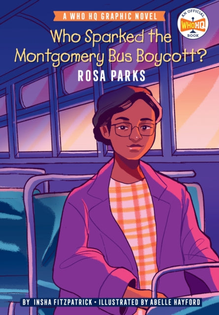 Who Hq - Who Sparked The Montgomery Bus Boycott?: Rosa Parks A Who Hq Graphic Novel - Paperback