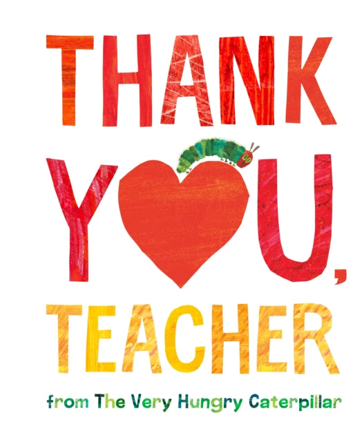Binding: Hardcover
Description: Show your teachers how much you appreciate them in this colorful book of thanks featuring The Very Hungry Caterpillar.