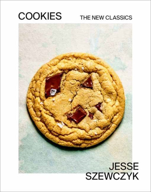 Szewczyk Jesse - Cookies The New Classics: A Baking Book - Hardcover