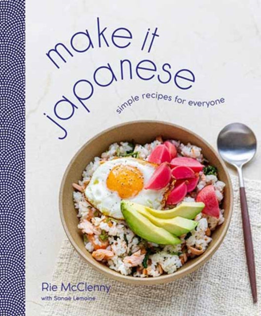 Mcclenny Rie - Make It Japanese Simple Recipes For Everyone: A Cookbook - Hardcover