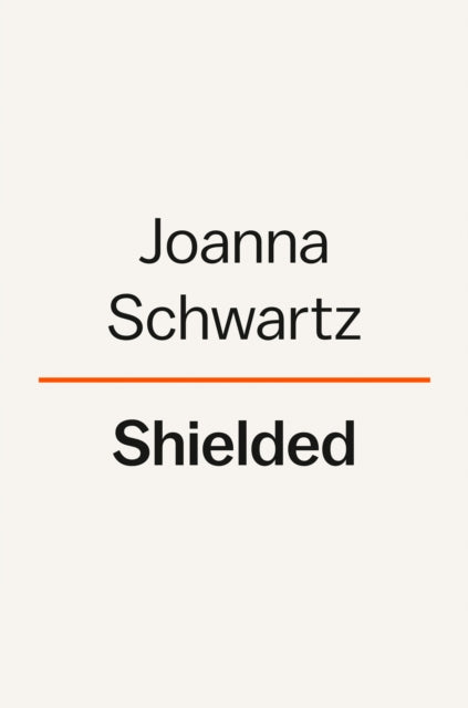 Title: Shielded How The Police Became Untouchable
Barcode: 9780593299364
Publication Date: 2/14/2023