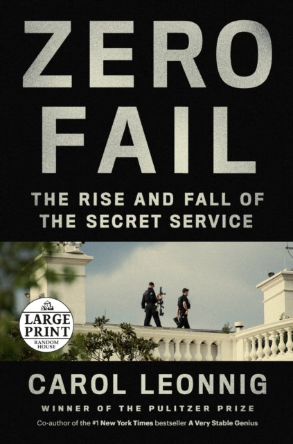 Title: Zero Fail The Rise And Fall Of The Secret Service
Barcode: 9780593414125
Publication Date: 6/8/2021