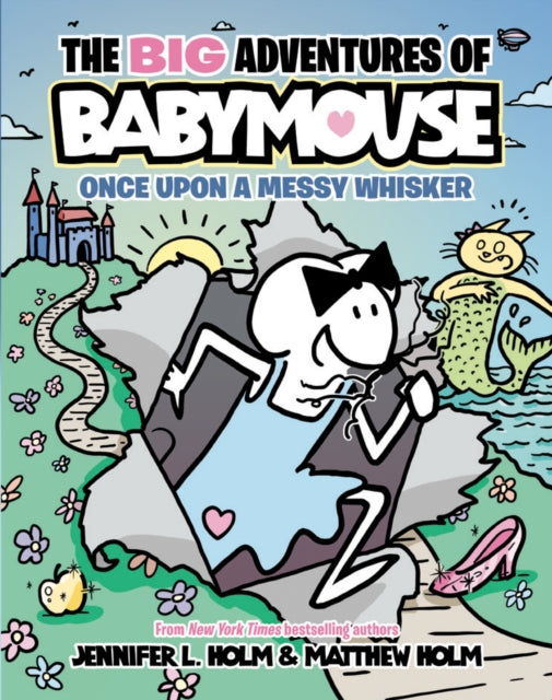 The Big Adventures Of Babymouse: Once Upon A Messy Whisker (Book 1) (A Graphic Novel)