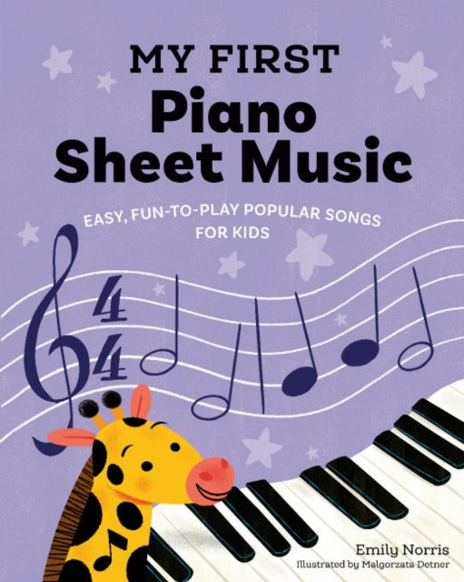 Norris Emily (Emily Norris) - My First Piano Sheet Music Fun Easy - To - Play Popular Songs For Kids - Paperback