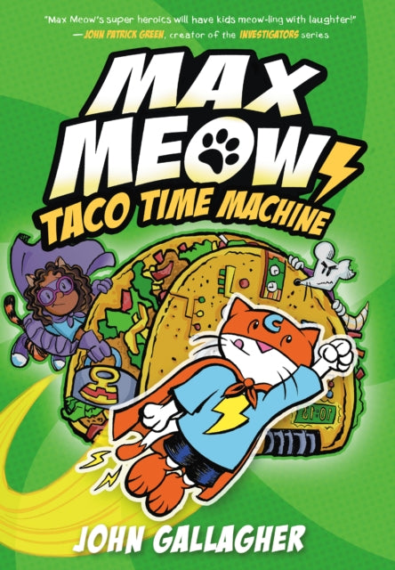 Gallagher John - Max Meow Book 4: Taco Time Machine - Hardcover